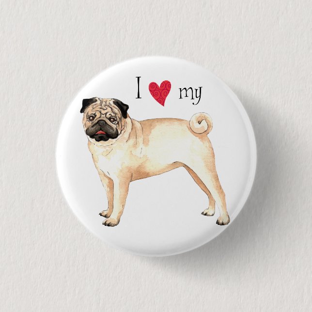 I Love my Pug 3 Cm Round Badge (Front)