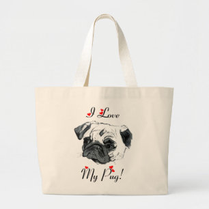 I Love My Pug! Cute Large Tote Bag