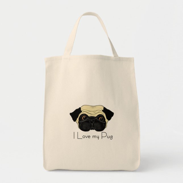 I Love My Pug Cute Pug and Love Quote Tote Bag (Front)