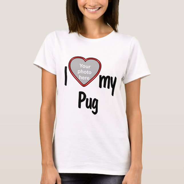 I Love My Pug - Cute Red Heart Photo Frame T-Shirt (Front)