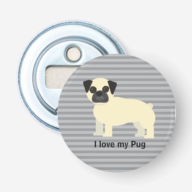 I love my Pug Gray Lined Bottle Opener (Front)
