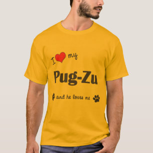 I Love My Pug-Zu (Male Dog) T-Shirt