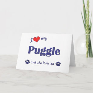 I Love My Puggle (Female Dog) Card