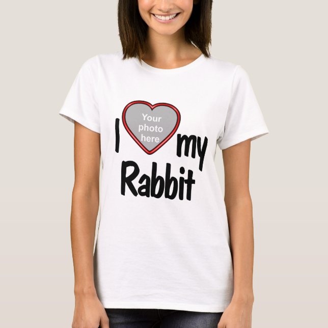 I Love My Rabbit - Cute Red Heart Shaped Photo T-Shirt (Front)