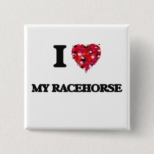 I love My Racehorse 15 Cm Square Badge