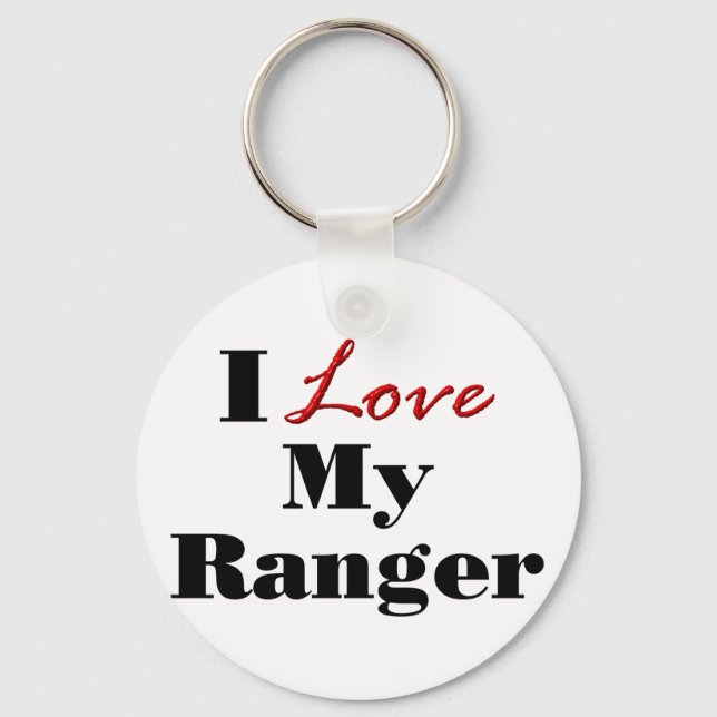 I Love My Ranger Key Ring (Front)