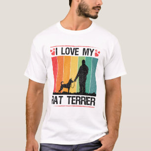 I Love My Rat Terrier Dog, Rat Terrier Dog Lover T-Shirt