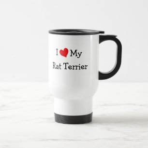 I Love My Rat Terrier Travel Mug