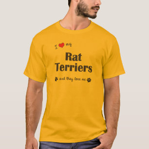I Love My Rat Terriers (Multiple Dogs) T-Shirt