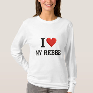 I love My Rebbe T-Shirt