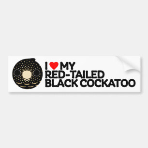 I LOVE MY RED-TAILED BLACK COCKATOO – female Bumper Sticker