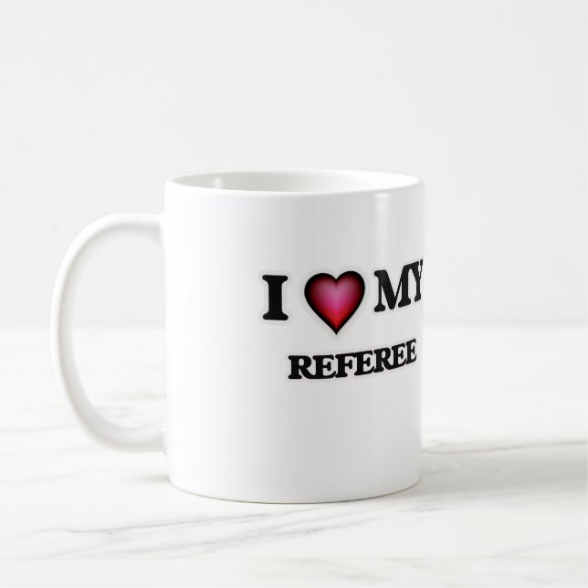 I love my Referee Coffee Mug (Left)