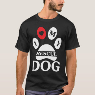I Love My Rescue Dog – Bold Paw Print Design T-Shirt