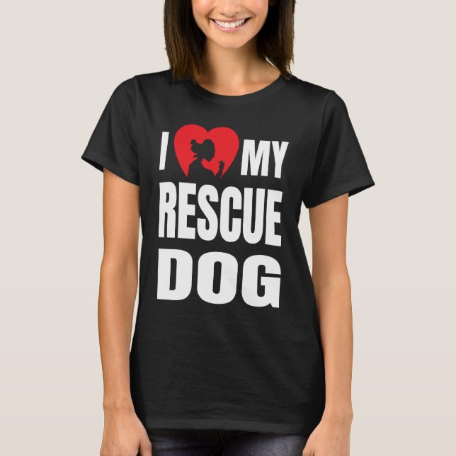 I Love My Rescue Dog with Dog Silhouette in Heart T-Shirt (Front)