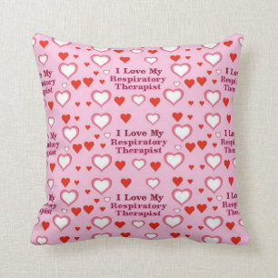 I Love My Respiratory Therapist Cushion