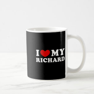I Love My Richard, I Heart My Richard Coffee Mug