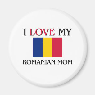 I Love My Romanian Mum Magnet
