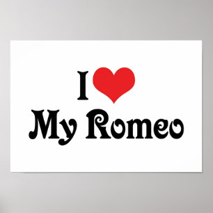 I Love My Romeo Poster