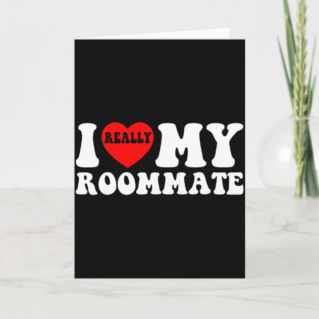 I Love My Roomate Heart Funny Party Gifts Valentin Card (Front)
