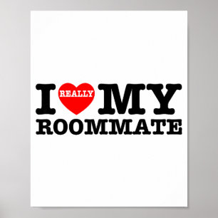 I Love My Roomate Heart Funny Party Gifts Valentin Poster