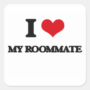 I Love My Roommate Square Sticker