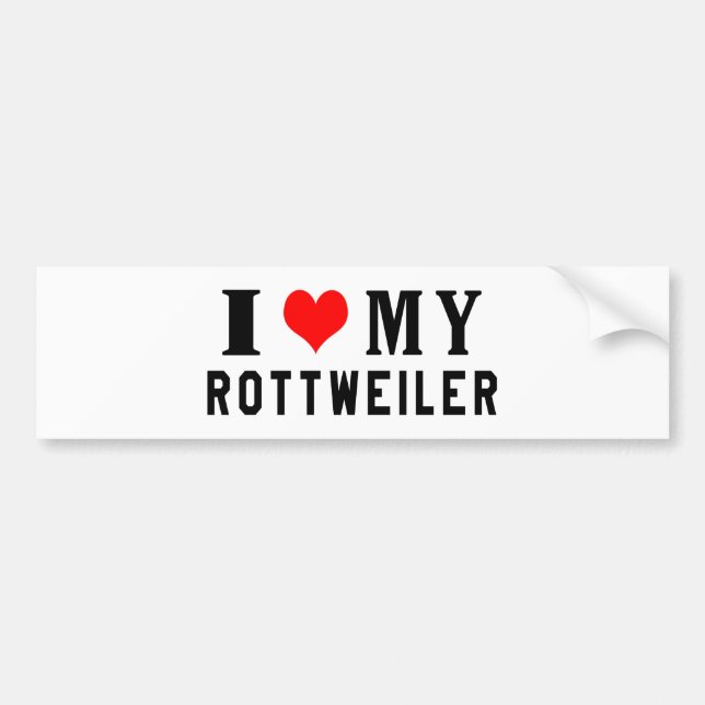 I Love My Rottweiler Bumper Sticker (Front)