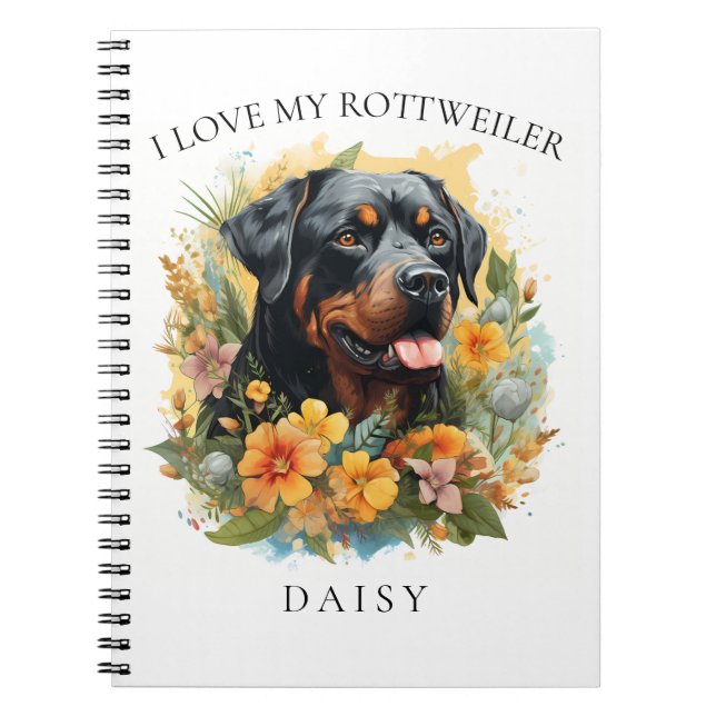 I Love My Rottweiler Floral Dog Portrait Notebook (Front)