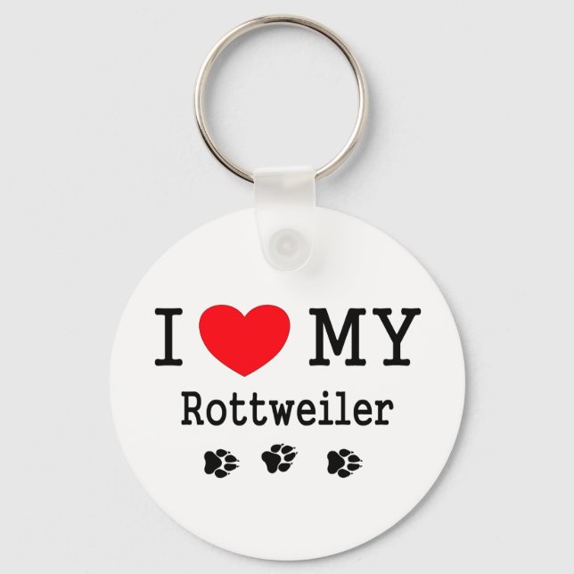 I Love My Rottweiler Key Ring (Front)