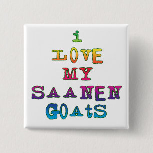 I Love My Saanen Goats 15 Cm Square Badge