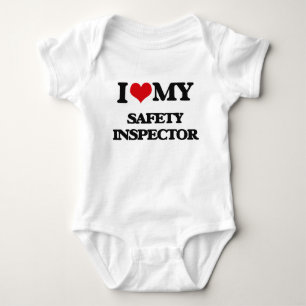 I love my Safety Inspector Baby Bodysuit