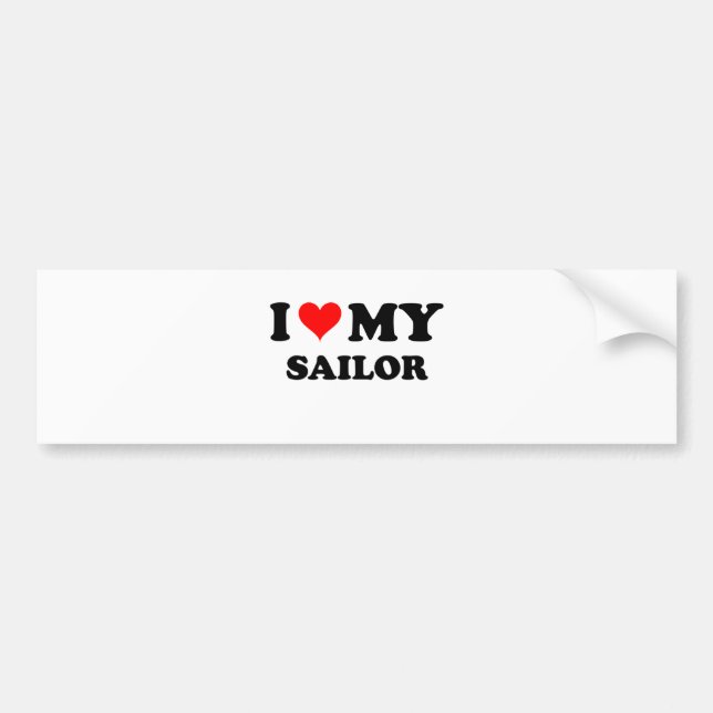 I Love My Sailor Bumper Sticker (Front)