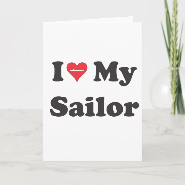 I Love My Sailor! Card (Front)
