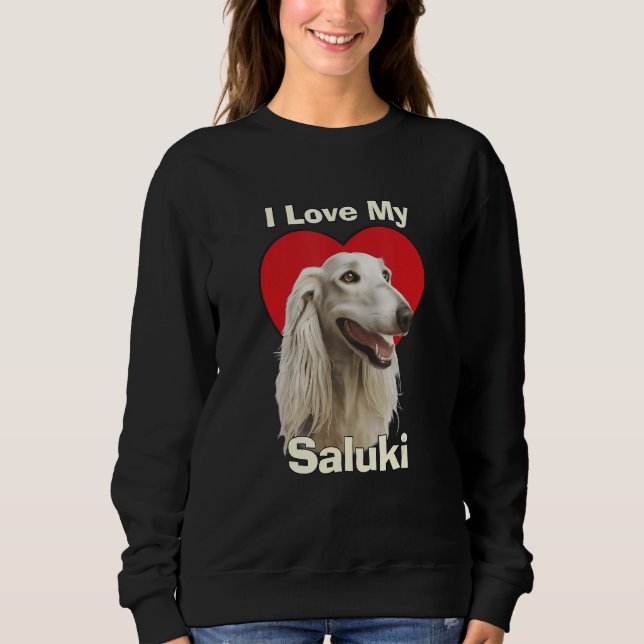 I Love My Saluki Puppy Dog Sweatshirt (Front)