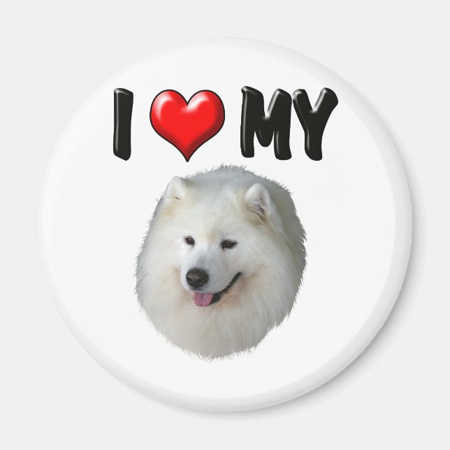 I Love My Samoyed Magnet (Front)