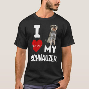 I Love My Schnauzer Dog Animal Pet  Apparel Wht Le T-Shirt