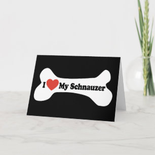 I Love My Schnauzer - Dog Bone Card