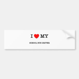 I Love My SCHOOL BUS DRIVER Bumper Sticker