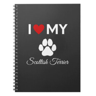 I love my Scottish Terrier dog custom text Notebook