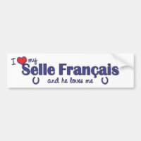 I Love My Selle Francais (Male Horse)