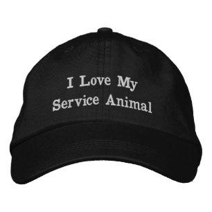 I love My Service Animal Embroidered Hat