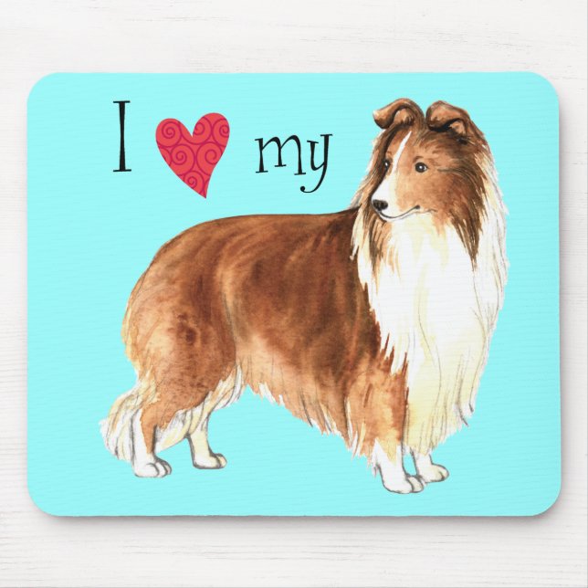 I Love my Sheltie Mouse Pad (Front)