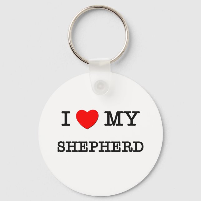 I Love My SHEPHERD Key Ring (Front)