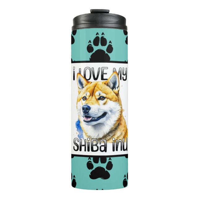 I Love My Shiba Inu | Dog Owner  Thermal Tumbler (Front)