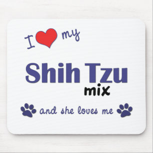 I Love My Shih Tzu Mix (Female Dog) Mouse Pad