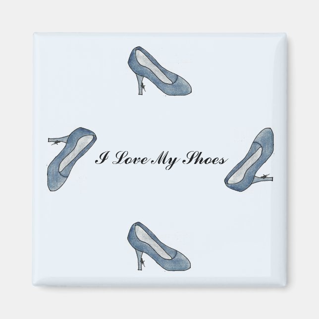 I Love My Shoes Magnet (Front)
