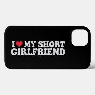 I Love My Short GF Girl Boy Couple Valentines Day iPhone 13 Case