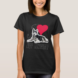 I Love My Siberian Husky Dog T-Shirt
