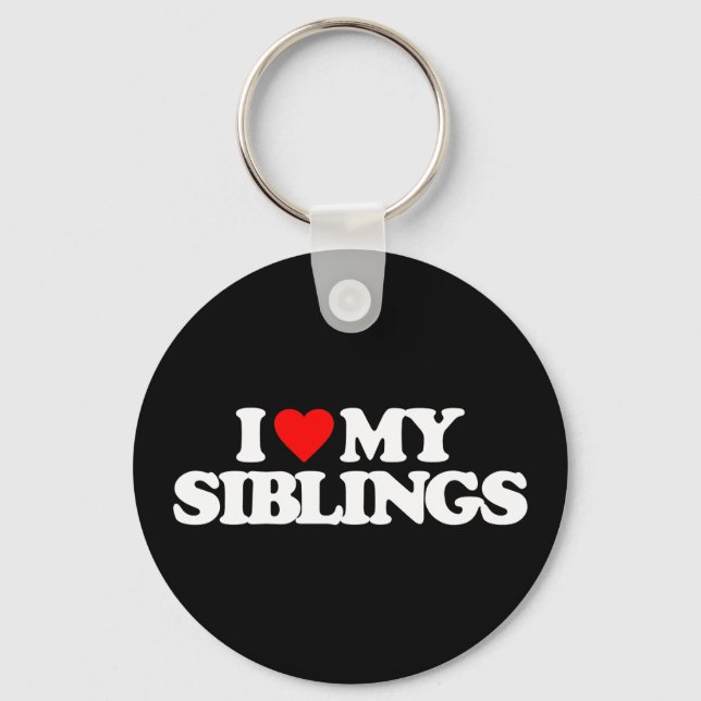 I LOVE MY SIBLINGS KEY RING (Front)
