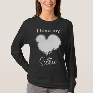 I love my Silkie Chicken T-Shirt