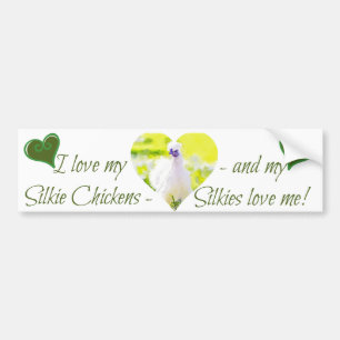 "I love my Silkie chickens!" Bumper Sticker